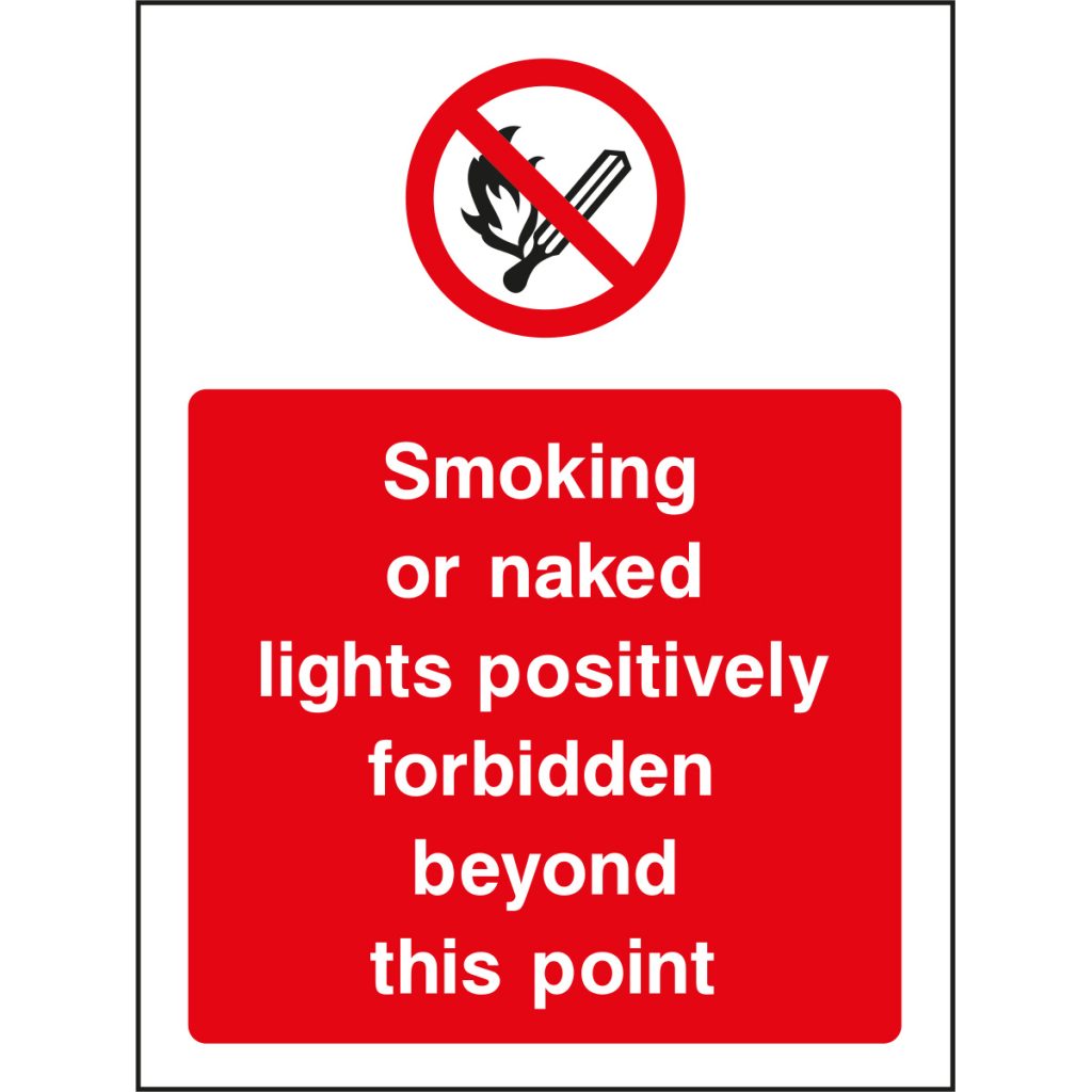 Smoking Or Naked Lights Positively Forbidden Beyond This Point Safety