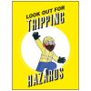 Look out for tripping hazards poster, health and safety posters