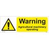 Warning Agricultural Machinery Operating Sign