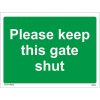 Please Keep This Gate Shut Sign