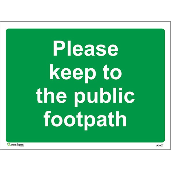 Please Keep To The Public Footpath Sign