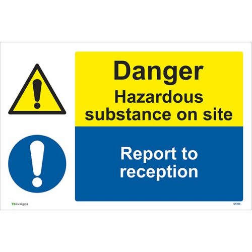 Danger Hazardous Substance On Site Report To Reception Sign