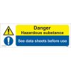 Danger Hazardous Substance See Data Sheets Before Use Sign