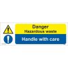 Danger Hazardous Waste Sign, Handle With Care Sign, Combined signs, health and safety signs, hazard signs , Chemical signs , chemical warning signs, chemical hazard sign