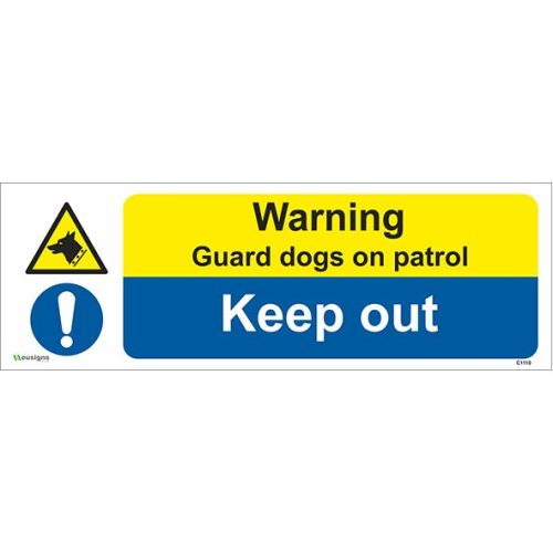 Warning Guard Dogs On Patrol Keep Out Sign, keep out signs, warning sigs, caution signage, guard dog signs, beware of dog signage