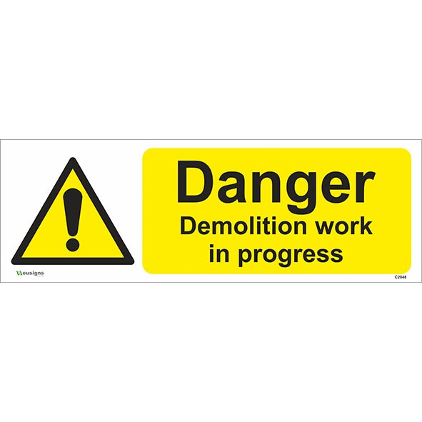 Danger Demolition Work In Progress Sign, Construction Signs, construction warning signs, caution signs uk, warning signs, Caution signs, health and safety signs, uk