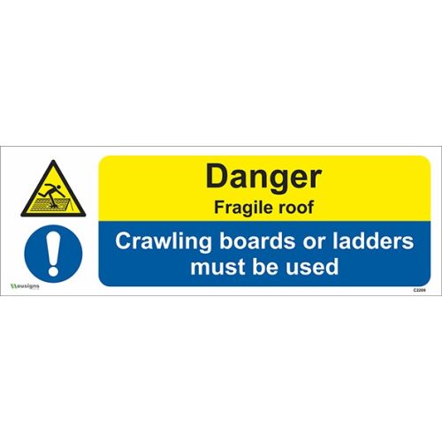 Warning Fragile Roof/ Crawling Boards Or Ladders Must be Used Sign, Combined site safety sign, Combined construction sign