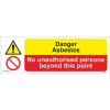 Danger Asbestos And No Unauthorised Persons Sign
