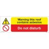 Warning This Roof Contains Asbestos And Do Not Disturb Sign