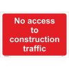 Buy No Access To Construction Traffic Sign