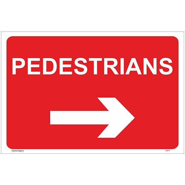 Pedestrians Right Arrow Sign