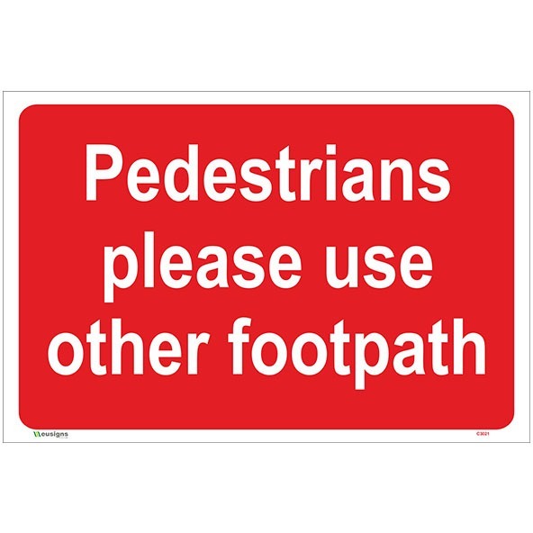Buy Pedestrians Please Use Other Footpath Sign