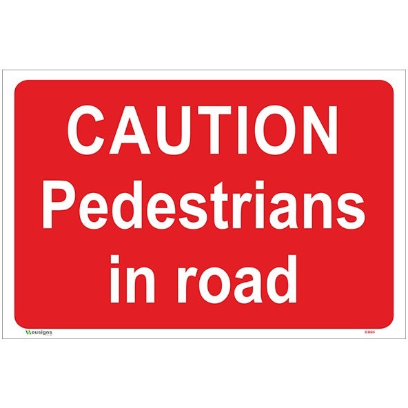 Buy Caution Pedestrians In Road Sign