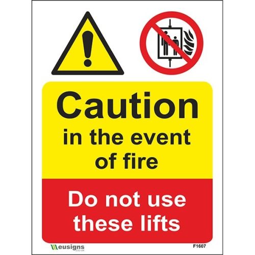 Caution In The Event Of Fire Do Not Use These Lifts Sign
