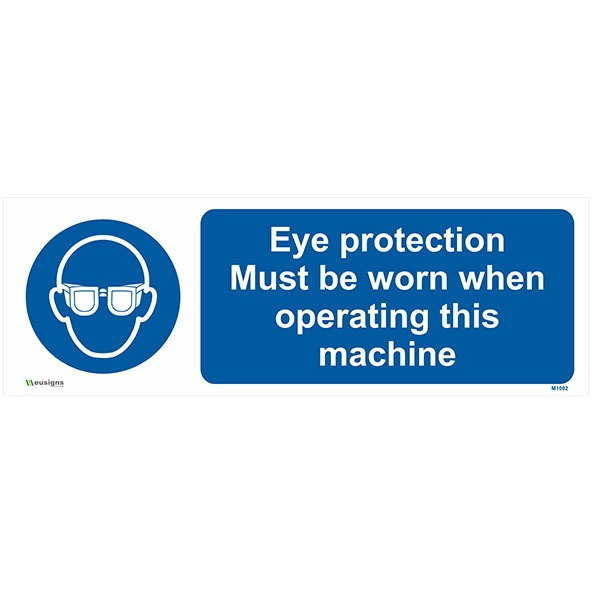 Buy Eye Protection Must Be Worn When Operating This Machine Sign