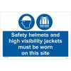 Safety Helmets And High Visibility Jackets Must Be Worn On This Site Sign