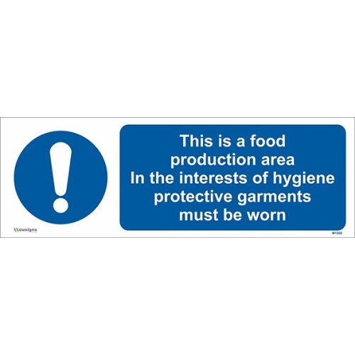 This is a Food Production Area In The Interests of Hygiene Protective Garments Must be Worn Sign