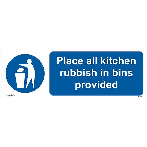 Place all kitchen rubbish in bins provided Safety sign 