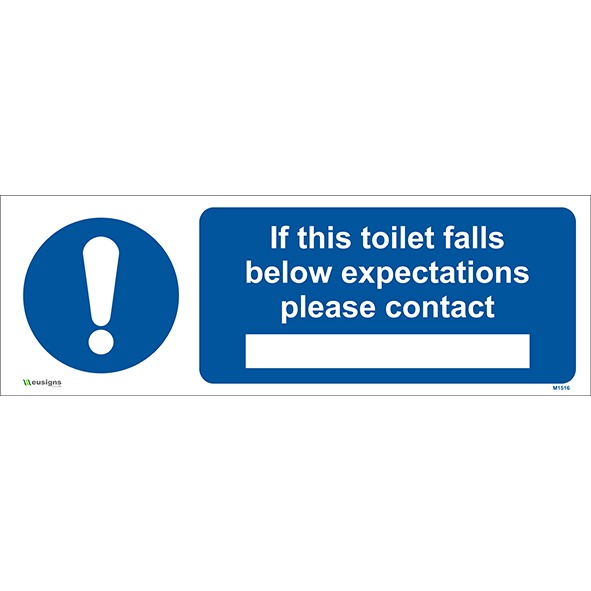 If This Toilet Falls Below Expectations Please Contact Sign