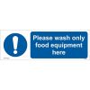 Please Wash Only Food Equipment Here Sign
