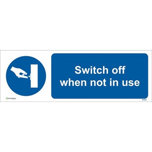 Switch off When Not in Use Sign