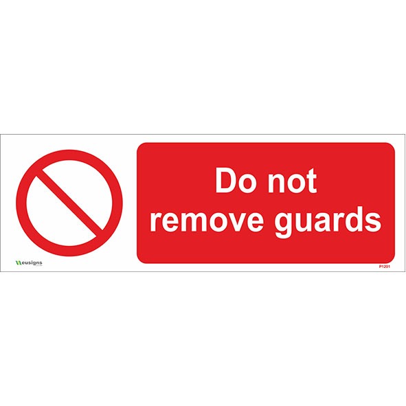 Do Not Remove Guards Sign