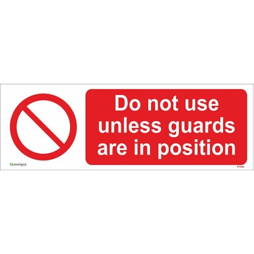 Do Not Use Unless Guards Are In Position Sign