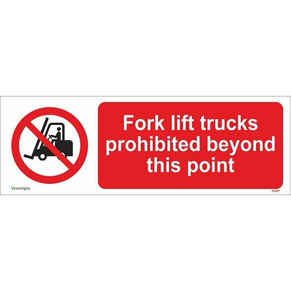 Fork Lift Trucks Prohibited Beyond This Point Sign