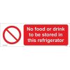 No Food Or Drink to be Stored in This Refrigerator Sign