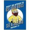 report hazards poster, health and safety posters, see a hazard report it, don't afraid to report a hazard