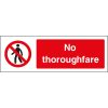No thoroughfare sign, Access Restriction Signs, Prohibition Signs, Health and Safety Signs, construction signs