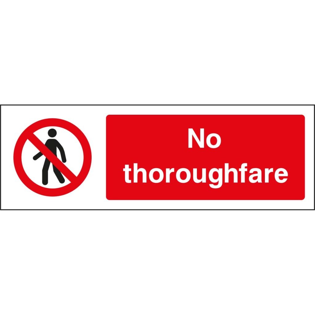 NO THOROUGHFARE SIGN EU Signs Ltd Sign Manufacturer