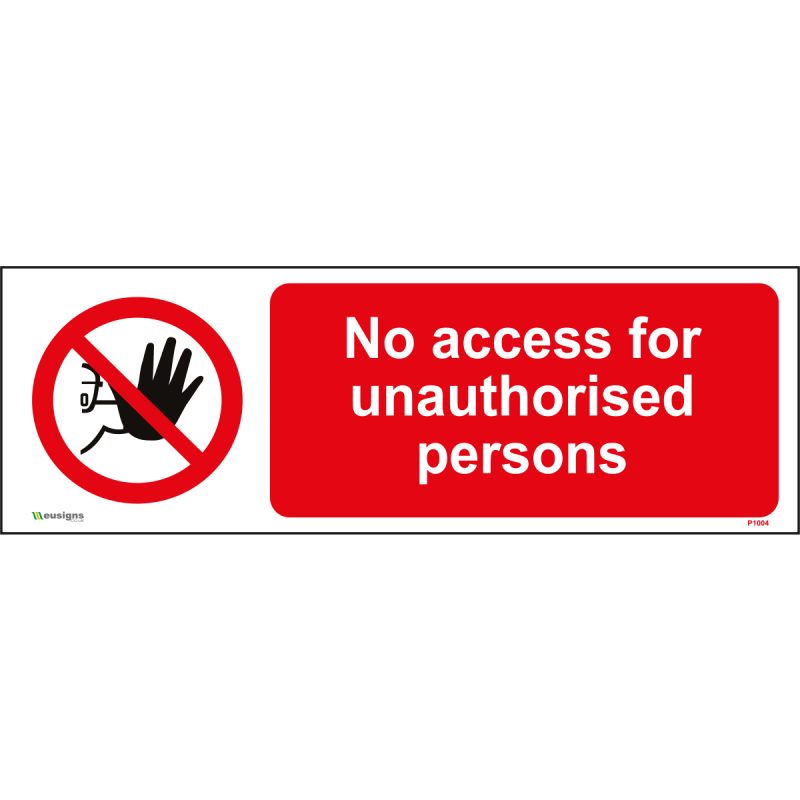 No access for unauthorised persons, health and safety sign, Access Restriction Signs, Prohibition Signs, Construction Site Signs, construction signs, construction safety signs, Health & Safety Signs, UK