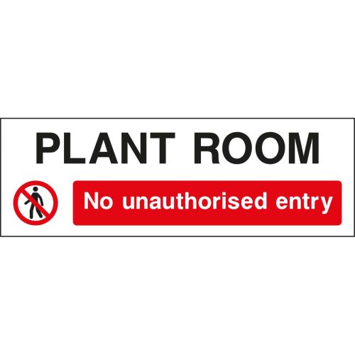 plant room, no unauthorised entry sign, Access Restriction Signs, Prohibition Signs, Construction Site Signs, Health & Safety Signs, UK