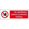 No Admittance Without Protective Clothing Sign