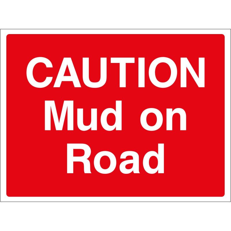 Caution Mud on Road sign