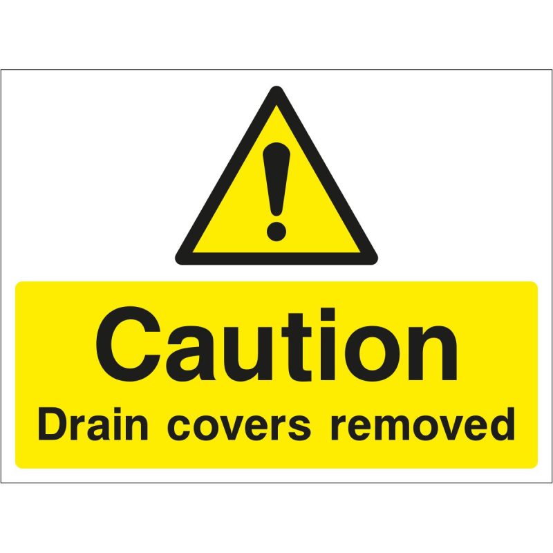 Caution drain covers removed sign