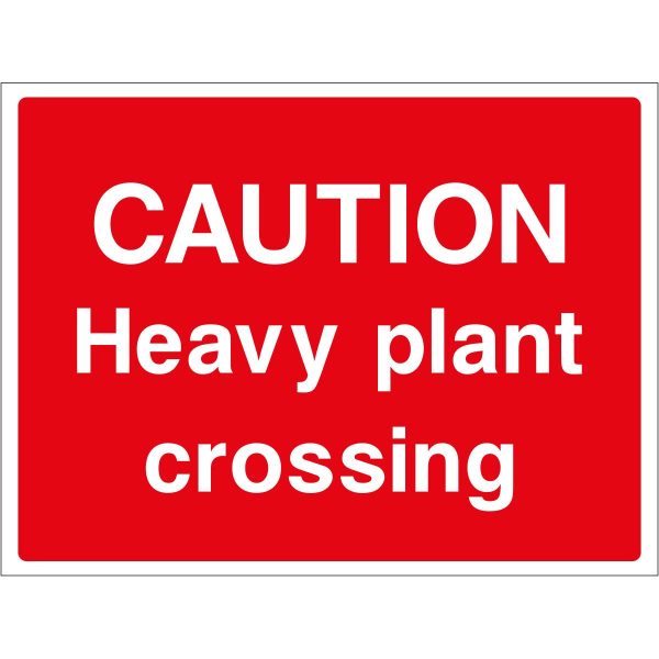 Caution heavy plant crossing sign