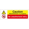Caution refurbishment in proggress, no authorised entry sign
