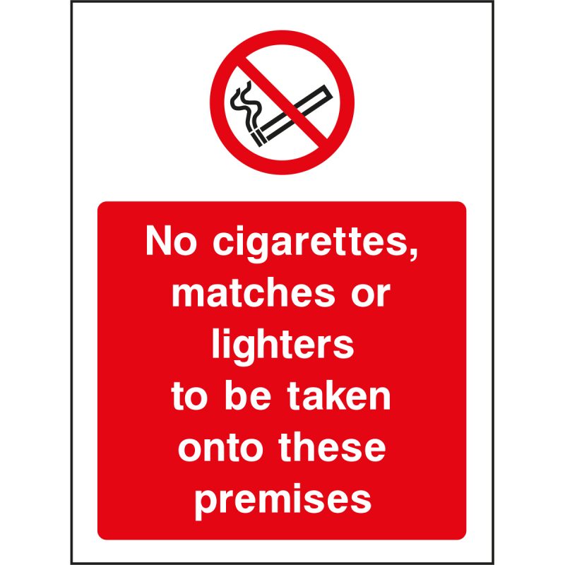 No cigarettes, matches or lighters to be taken on to these premises