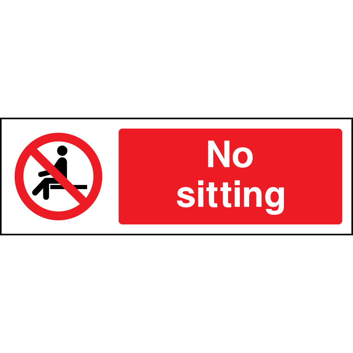 No Sitting Sign Commercial Safety Signs High Quality Printed Signs