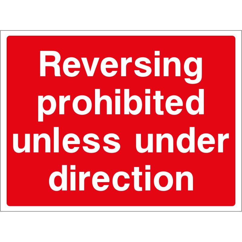 Reversing prohibited unless under direction sign