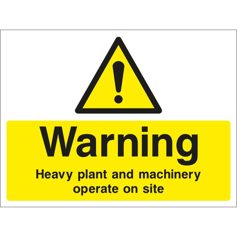 Warning heavy plant and machinery operate on site sign