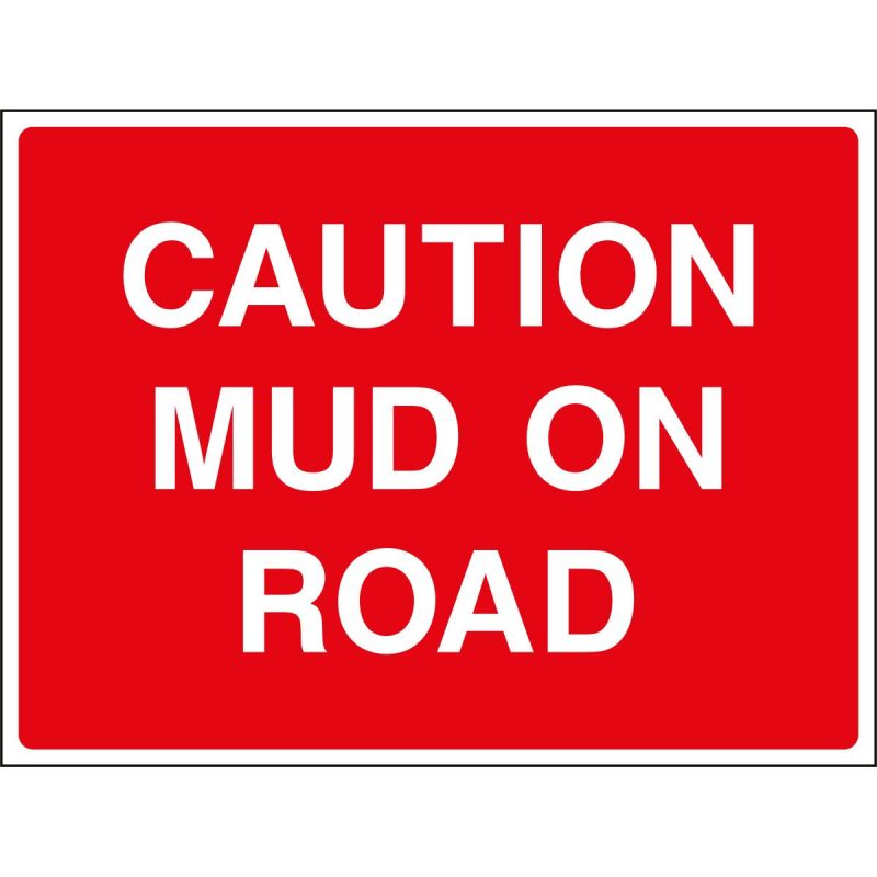 Caution mud on road sign