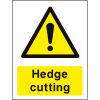 Hedge cutting sign