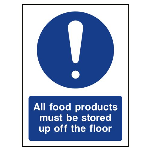All food products must be stored up off the floor sign