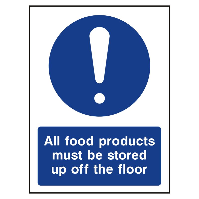 All food products must be stored up off the floor sign