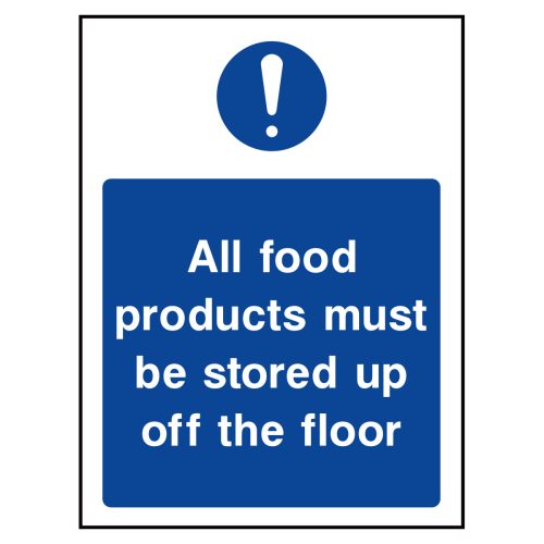 All food products must be stored up off the floor sign