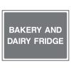 Bakery and dairy fridge sign