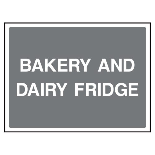 Bakery and dairy fridge sign